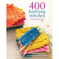 400 Knitting Stitches: A Complete Dictionary of Essential Stitch Patterns - Paperback