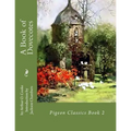 A Book of Dovecotes: Pigeon Classics Book 2 - Paperback