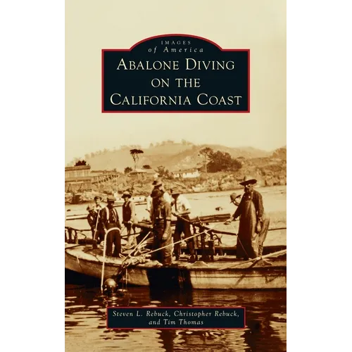 Abalone Diving on the California Coast - Hardcover
