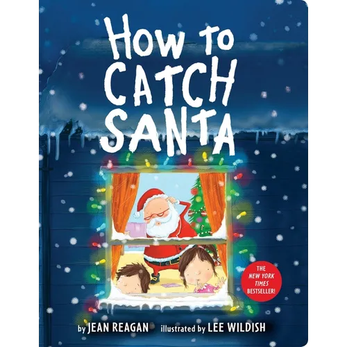 How to Catch Santa: A Christmas Book for Kids and Toddlers - Board Book