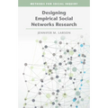 Designing Empirical Social Networks Research - Paperback