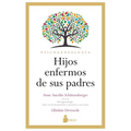 Hijos Enfermos de Sus Padres - Paperback