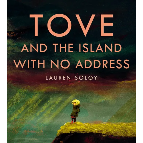 Tove and the Island with No Address - Hardcover