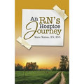 An RN's Hospice Journey - Paperback