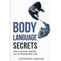 Body Language Secrets: How to discover whether you are dealing with a liar - Paperback