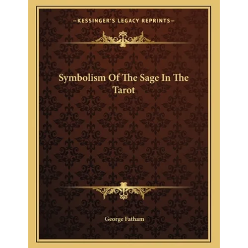 Symbolism Of The Sage In The Tarot - Paperback