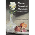 Gamut Eclectic & Mundane Life Perspectives - Paperback