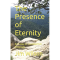 The Presence of Eternity: An Essay in Constructive Ontology - Paperback