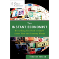 The Instant Economist: Everything You Need to Know about How the Economy Works - Paperback