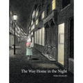 The Way Home in the Night - Hardcover