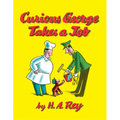 Curious George Takes a Job - Hardcover