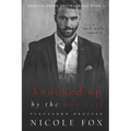 Knocked Up by the Mob Boss (Levushka Bratva): A Dark Mafia Romance - Paperback