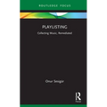 Playlisting: Collecting Music, Remediated - Hardcover