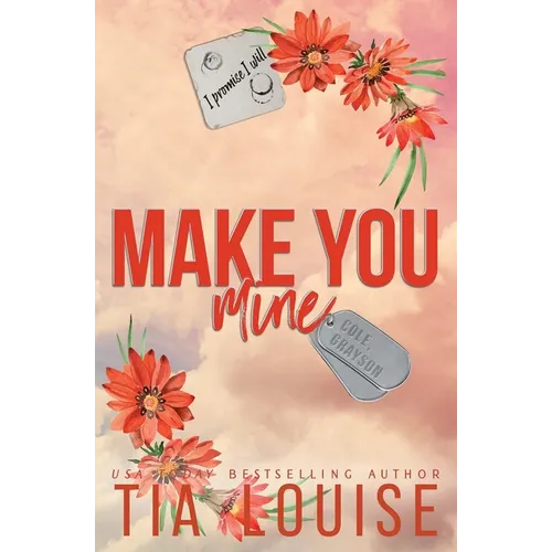Make You Mine: A small-town, brother's best friend romance. - Paperback