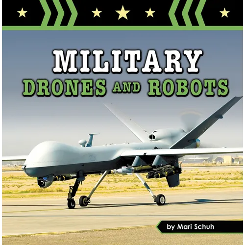 Military Drones and Robots - Hardcover