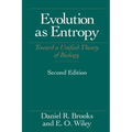 Evolution As Entropy: Toward a Unified Theory of Biology - Paperback