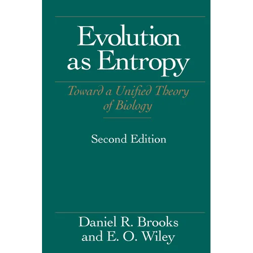 Evolution As Entropy: Toward a Unified Theory of Biology - Paperback