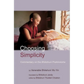 Choosing Simplicity: A Commentary on the Bhikshuni Pratimoksha - Paperback