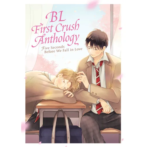 Bl First Crush Anthology: Five Seconds Before We Fall in Love - Paperback