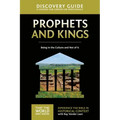 The Prophets and Kings Discovery Guide: Being in the Culture and Not of It 2 - Paperback