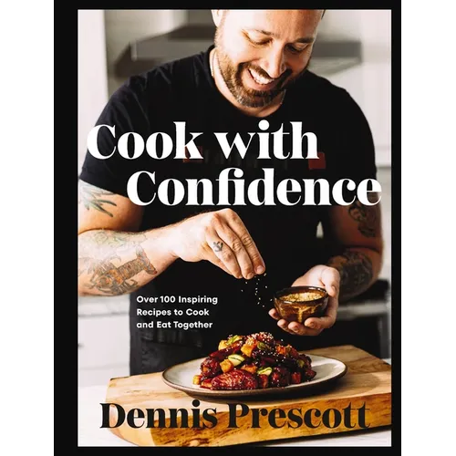 Cook with Confidence: Over 100 Inspiring Recipes to Cook and Eat Together - A Cookbook to Take the Stress Out of Mealtime with Fun and Flavor-Packed R - Hardcover