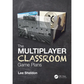 The Multiplayer Classroom: Game Plans - Paperback