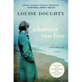 Whatever You Love - Paperback