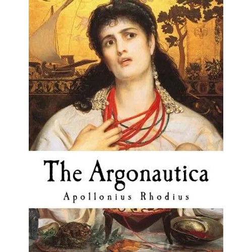 The Argonautica: A Greek Epic Poem - Paperback