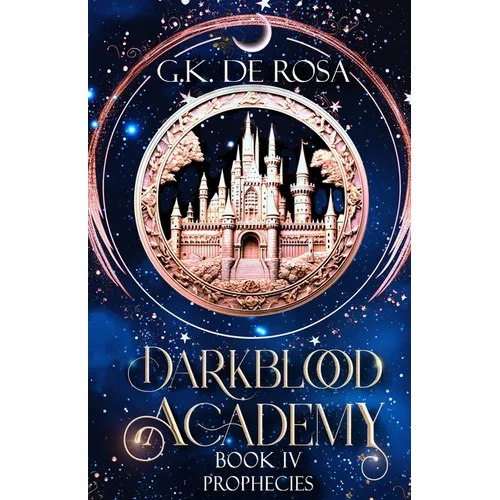 Darkblood Academy: Book Four: Prophecies - Paperback
