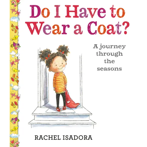 Do I Have to Wear a Coat? - Hardcover