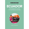 Ecuador - Culture Smart!: The Essential Guide to Customs & Culture - Paperback