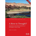 A River In 'Drought'?: Environment and cultural ramifications of Old Kingdom climate change - Paperback
