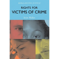 Rights for Victims of Crime: Rebalancing Justice - Paperback