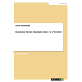 Boutique Hotel. Business plan for a Venture - Paperback
