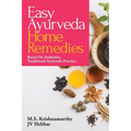 Easy Ayurveda Home Remedies: Based On Authentic, Traditional Ayurveda Practice - Paperback