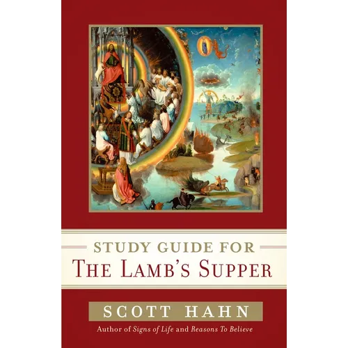 Scott Hahn's Study Guide for the Lamb' S Supper - Paperback