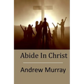 Abide In Christ - Paperback