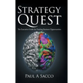 Strategy Quest: The Executive Guide to Finding Business Opportunities - Hardcover