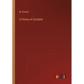 A History of Scotland - Paperback