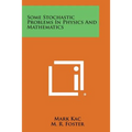 Some Stochastic Problems in Physics and Mathematics - Paperback
