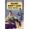 Dames Don't Care: A Lemmy Caution Thriller - Paperback