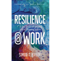 Resilience@work: How to Coach Yourself Into a Thriving Future - Hardcover