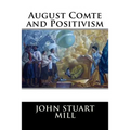 August Comte and Positivism - Paperback
