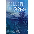 Follow the River - Paperback
