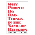 Why People Do Bad Things - Paperback