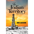 In Indian Territory: A Story of Two Families - Paperback