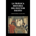 La trágica historia del doctor Fausto - Paperback