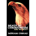 Death by Communism: Are We Next? - Paperback