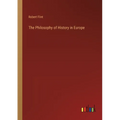 The Philosophy of History in Europe - Paperback