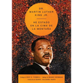 I've Been to the Mountaintop \ He Estado En La Cima de la Montaña (Spanish Ed.) - Paperback